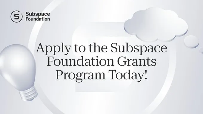 Subspace Foundation Grants